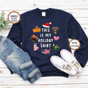 This Is My Holiday Sweatshirt
